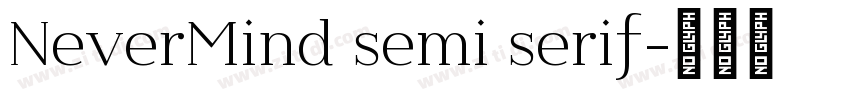 NeverMind semi serif字体转换